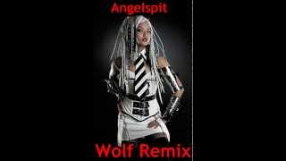 Angelspit-Wolf Remix 2013
