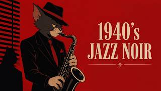Not Everything Is Fair, There's Nothing To Do -- Jazz Noirr 1940´s