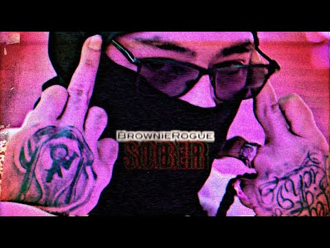 BrownieRogue - Sober [Official Music Video] #BrownieRogue #Sober #OfficialMusicVideo