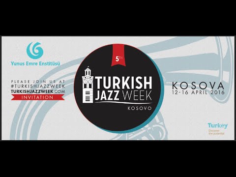 Turkish Jazz Week 5th Edition | Kent Fm