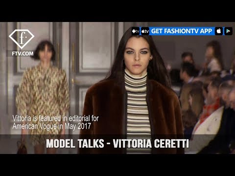 Model Talks Fall/Winter 2017-18 Vittoria Ceretti | FashionTV