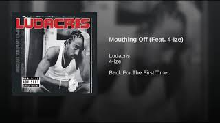 Ludacris featuring Four Ize - Mouthing Off Free Style
