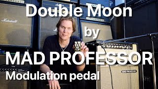 Video thumbnail for Mad Professor Double Moon demo by Marko Karhu by Mad Professor Pedals