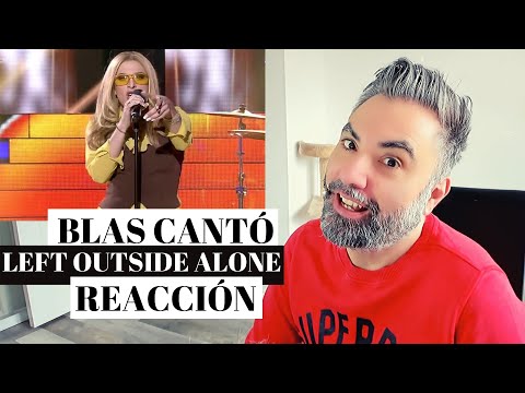 BLAS CANTÓ - LEFT OUTSIDE ALONE (REACCIÓN): hermosa Anastacia!