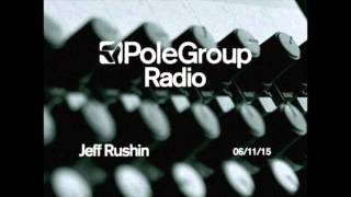 PoleGroup Radio/ Jeff Rushin/ 06.11