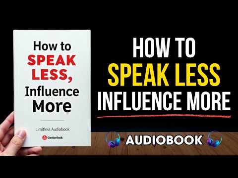 How to Speak Less, Influence More | Audiobook