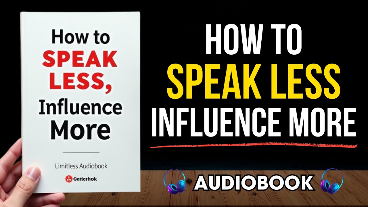 How to Speak Less, Influence More | Audiobook