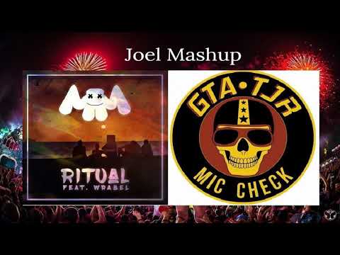 Marshmello - Ritual ft Wrabel Vs GTA & TJR - Mic Check (Joel Mashup)