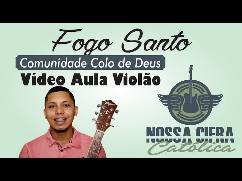 Fogo Santo - Comunidade Católica Colo de Deus