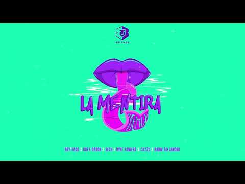 la mentira remix - BRYTIAGO x RAFA PABÓN x SECH x RAUW ALEJANDRO  x CAZZU x MYKE TOWERS