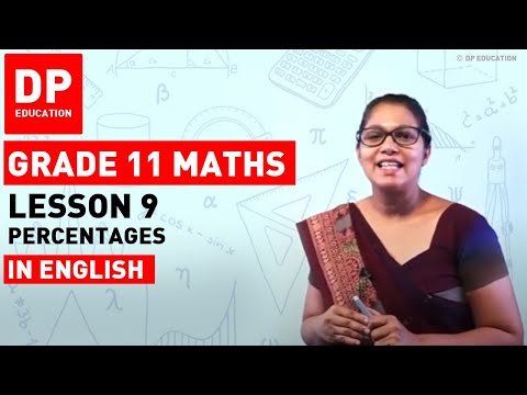 Lesson 9 - Percentages |  Maths Session-Term 2 #DPEducation #Grade11Maths #percentages