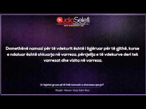 A i lejohet gruas që të falë namazin e xhenazes apo jo – Shejkh bin Baz