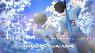 Travis Scott - Swang *Remix* (Nightcore)