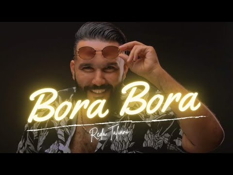 REDA TALIANI - BORA BORA (Clip officiel)