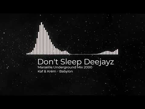 Mix Don't Sleep Deejayz - 04 - Kaf & Krém - Babylon