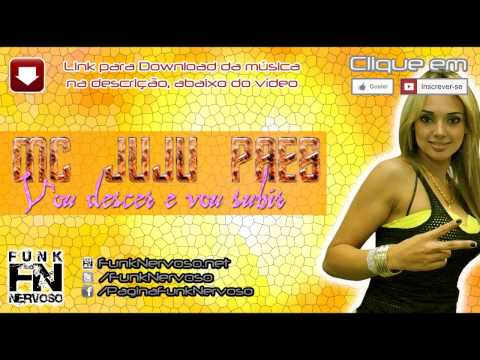 Mc Juju Paes - Vou descer e vou subir
