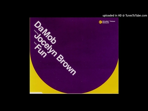 Da Mob featuring Jocelyn Brown - Fun (Booker T's Vocal Mix & Booker T's London Dub)
