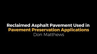 Reclaimed Asphalt Pavement RAP Used in Pavement Preservation Applications NPPC16 -