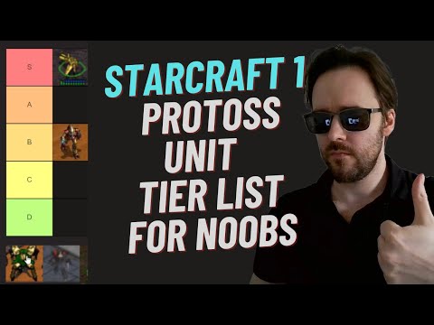 StarCraft 1 Protoss Units Tier List (Brood War Protoss Beginner Guide)