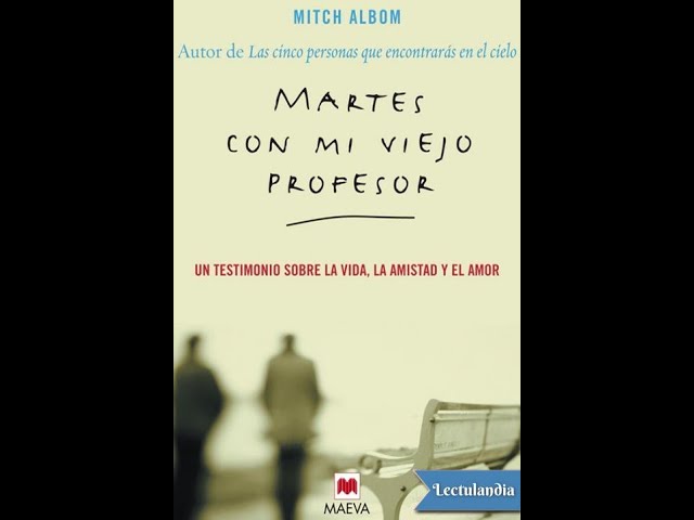 Vídeo relacionado con Martes Con Mi Viejo Profesor / Tuesdays with Morrie: UN Testimonio Sobre LA Vida, LA Amistad Y El Amor / An Old Man, a Young Man, and Life's Greatest Lesson