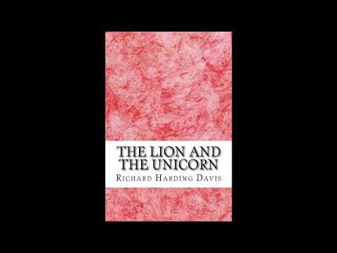 The Lion And The Unicorn by Richard Harding Davis — free full audiobook