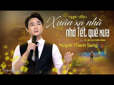 Xuân xa nhà nhớ Tết quê xưa - Huỳnh Thanh Sang