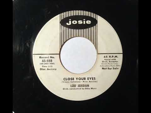 Lou Jordan - Close Your Eyes ~ teen doo wop