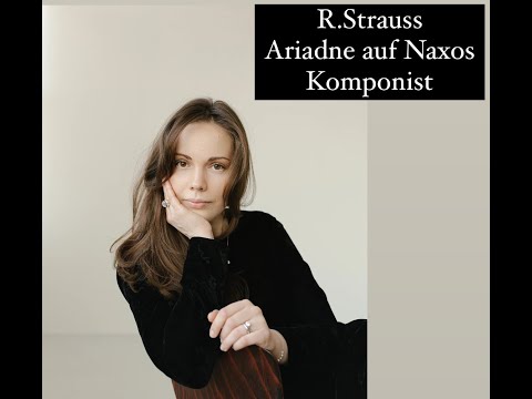 Alexandra Yangel - R.Strauss - Ariadne auf Naxos - Sein wir wieder gut (Komponist)