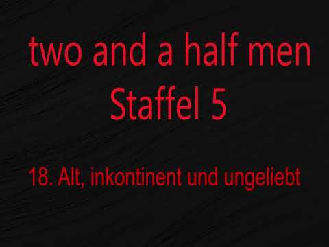 Two and a half men Staffel 5 F 18 -19, tonspur , einschlafen