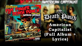 Five Finger Death Punch - American Capitalist (Full Album + Lyrics) (HQ)