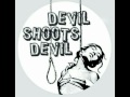 Devil Shoots Devil - Ты мой герой 