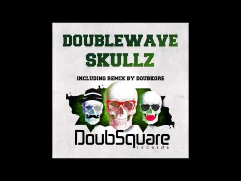 Doublewave - Skullz (DoubKore Exclusive Remix)