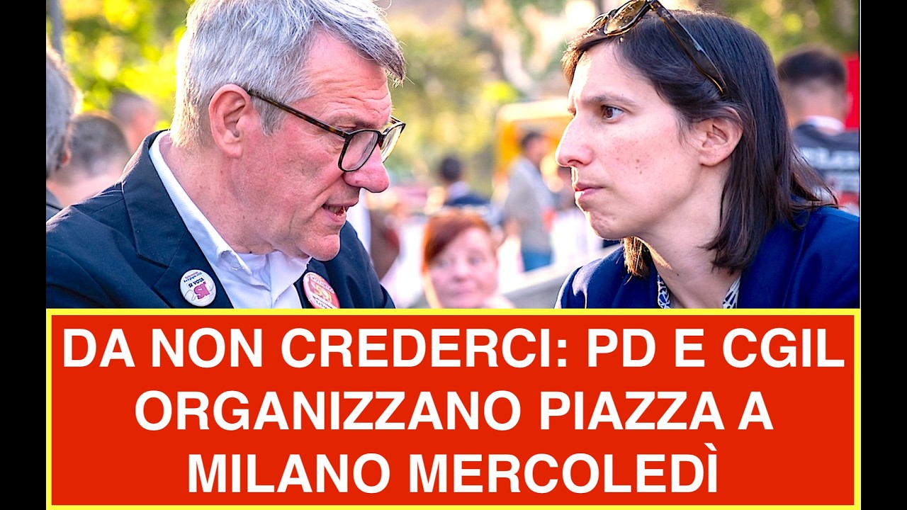 DA NON CREDERCI: PD E CGIL ORGANIZZANO PIAZZA A MILANO MERCOLEDÌ