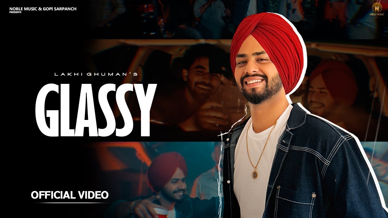 Glassy Lyrics | Lakhi Ghuman