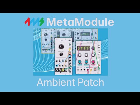 Ambient Patch with MetaModule