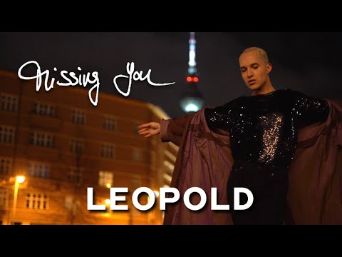 LEOPOLD - Missing You (Official Video)