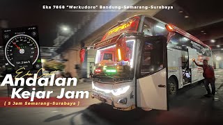 Download lagu FULL SPEED NO LIMIT ‼️ 5 HOURS SEMARANG-SURABAYA | Take EKA Fast 7868 Team Bandung mp3