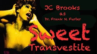 Sweet Transvestite - JC Brooks