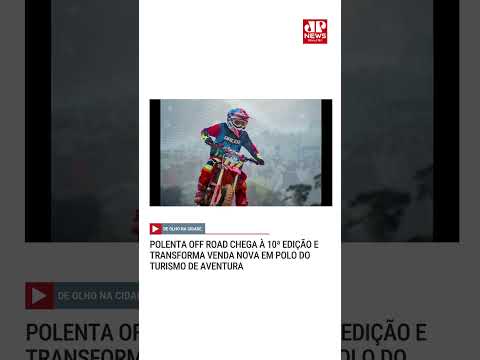Polenta Off Road chega à 10ª edição e transforma Venda Nova em polo do turismo de aventura