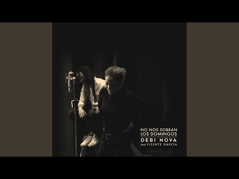 No nos sobran los domingos – Debi Nova