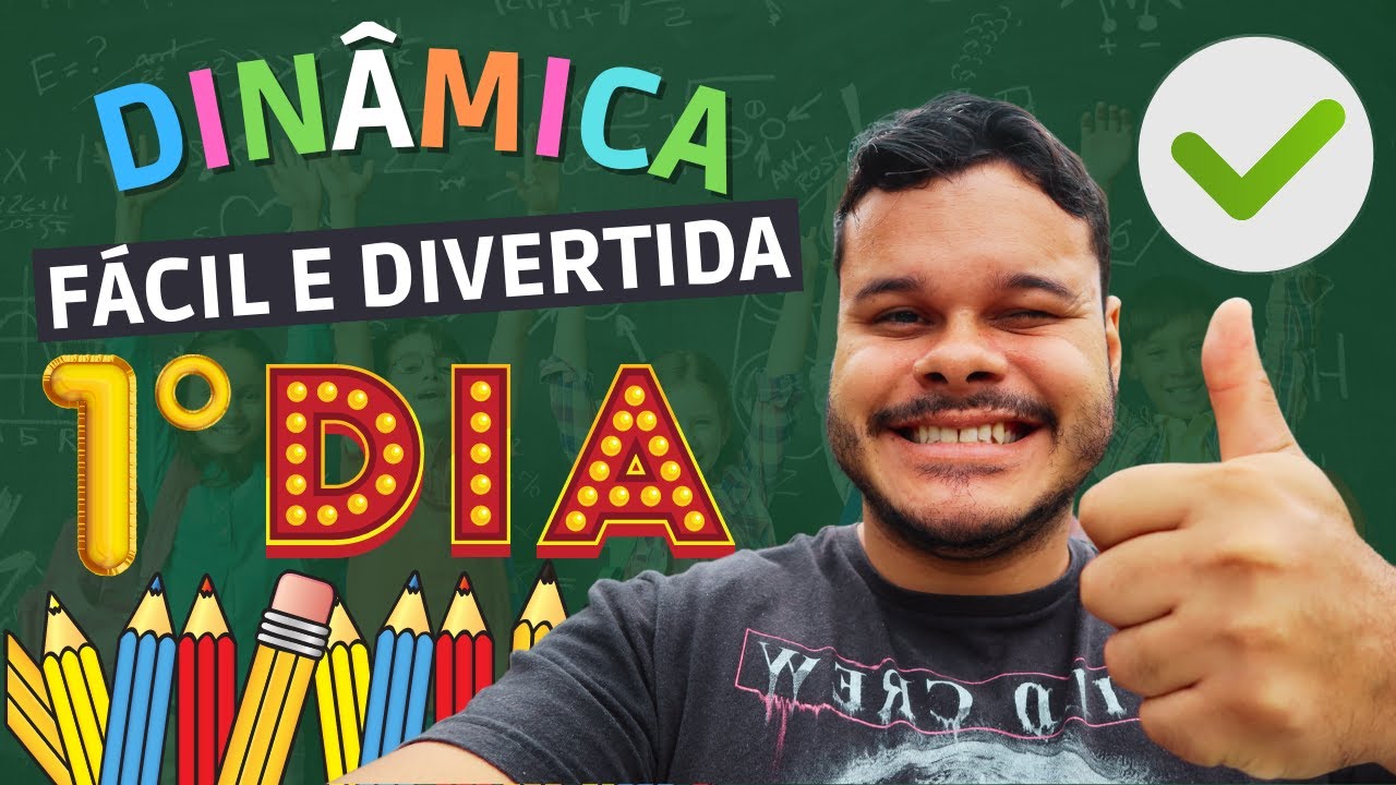✅ [PASSO A PASSO] Dinâmica Simples e Fácil para o Primeiro Dia de Aula Presencial