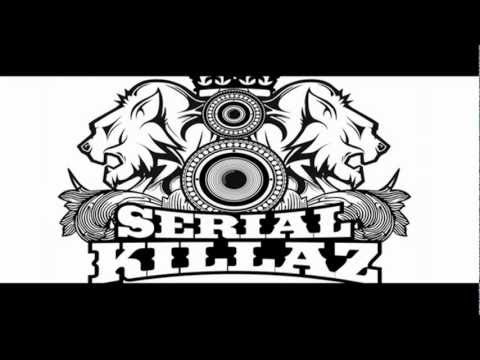 Serial Killaz - Good Enough