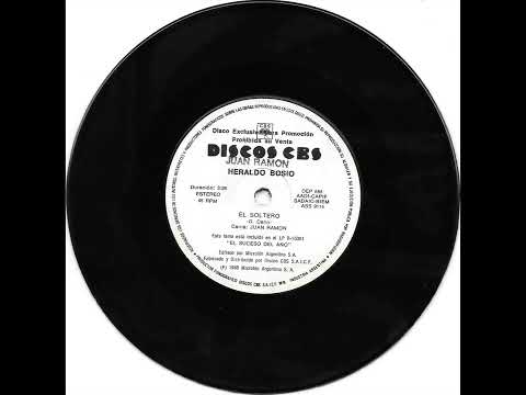 JUAN RAMON Y HERALDO BOSIO EL SOLTERO 1988 CBS B
