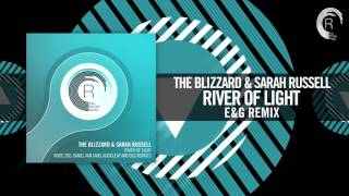 The Blizzard & Sarah Russell - River of Light (E&G REMIX) [FULL]