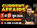 1 13 June 2026 Current Affairs Revision Current Affairs Today Kumar Gaurav Sir