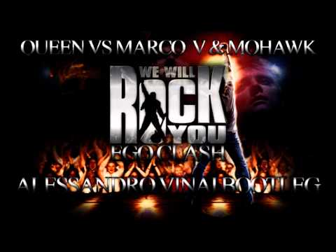 Queen vs. Marco V & Mohawk - We Will Rock You Ego Clash 2011 (Alessandro Vinai Mash Up Bootleg)