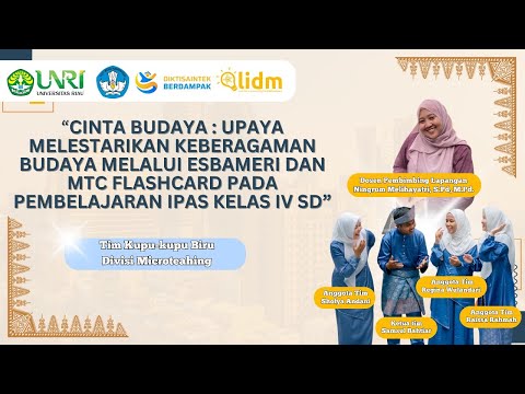 LIDM 2025 – Divisi Microteaching Digital –001017– Kupu-Kupu Biru – Cinta Budaya Melalui ESBAMERI.mp4
