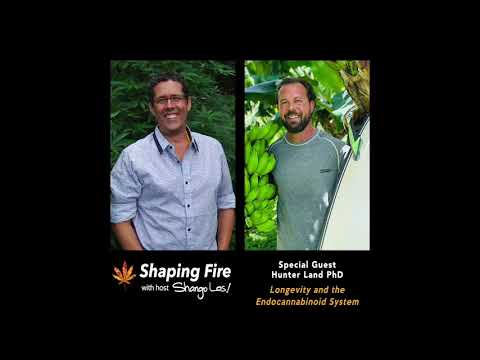 Shaping Fire Ep. 108 - Longevity and the Endocannabinoid System with Hunter Land PhD