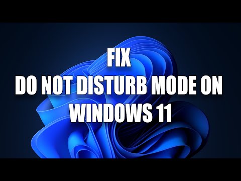 How To Fix Do Not Disturb Turning on Itself on Windows 11