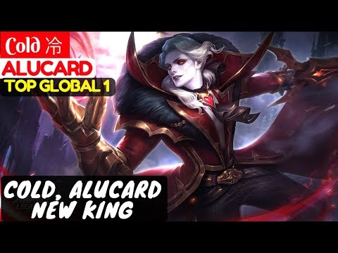 Cold, Alucard New King [Top Global 1 Alucard] | Cold 冷 Alucard Mobile Legends